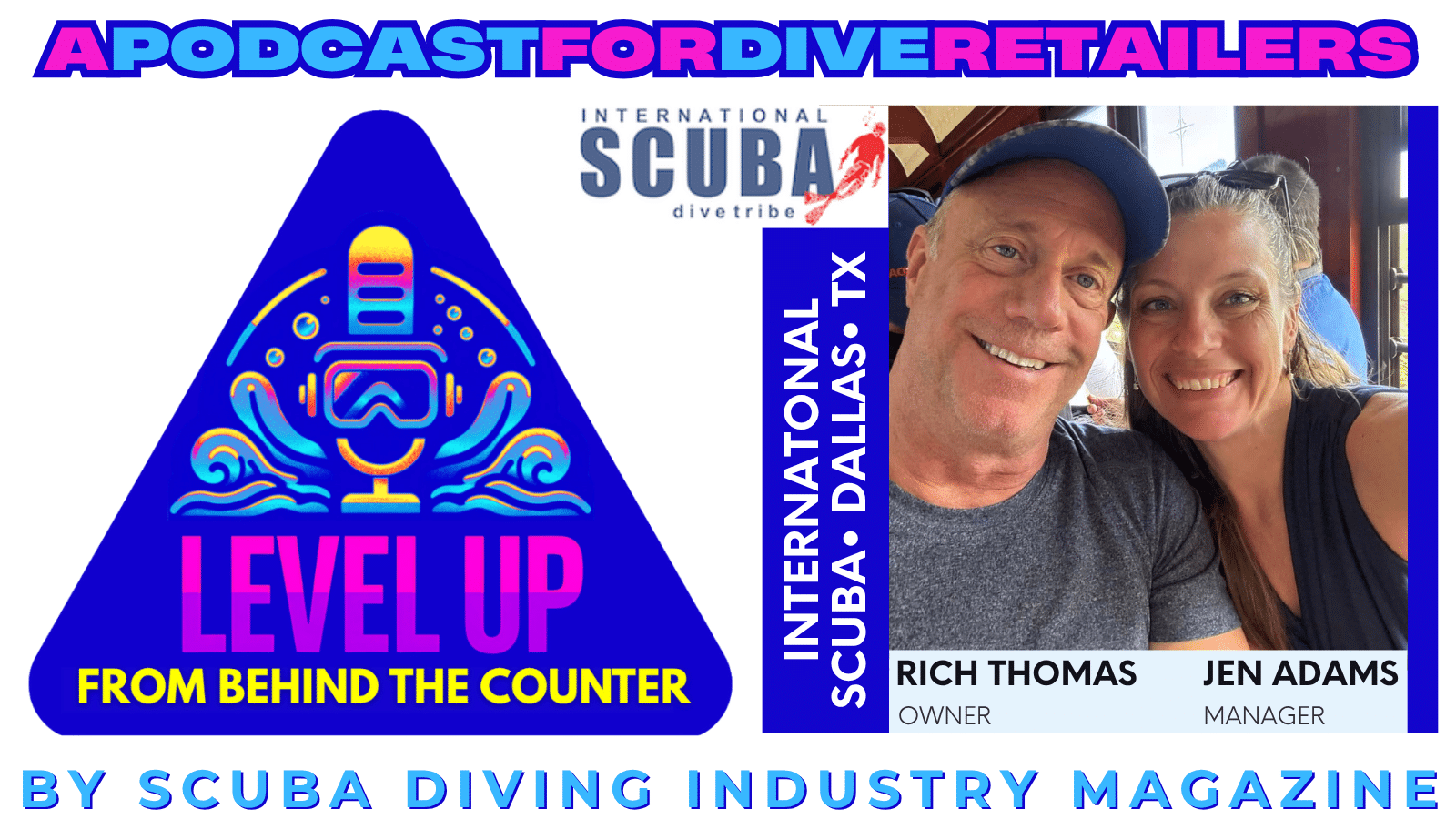 Scuba Retail Success Tips from International Scuba Divetribe | Level Up: From Behind The Counter