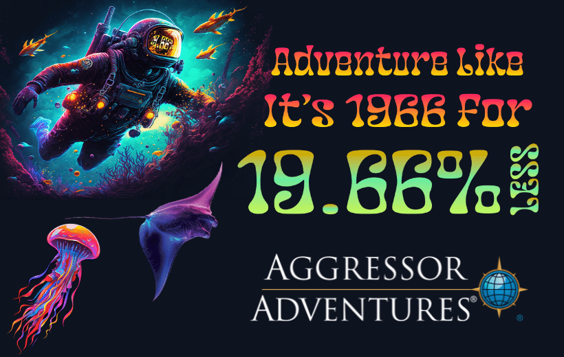Aggressor Adventures® Launches “The Groovy Getaway” – 19.66% Off Select Trips