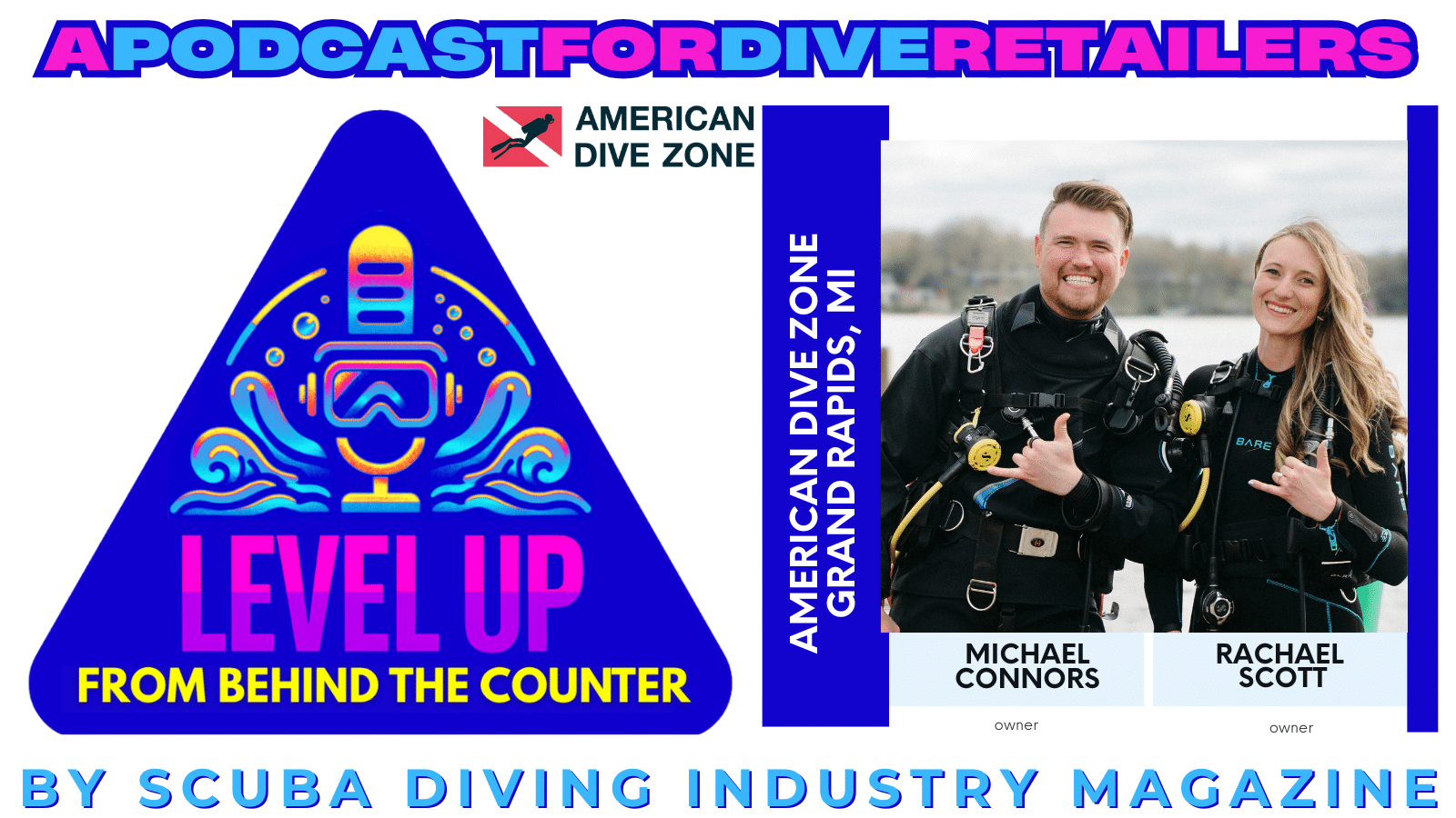 Scuba Dive Shop Success & Exit Strategy with Steve Weaver | Level Up: From Behind The Counter
