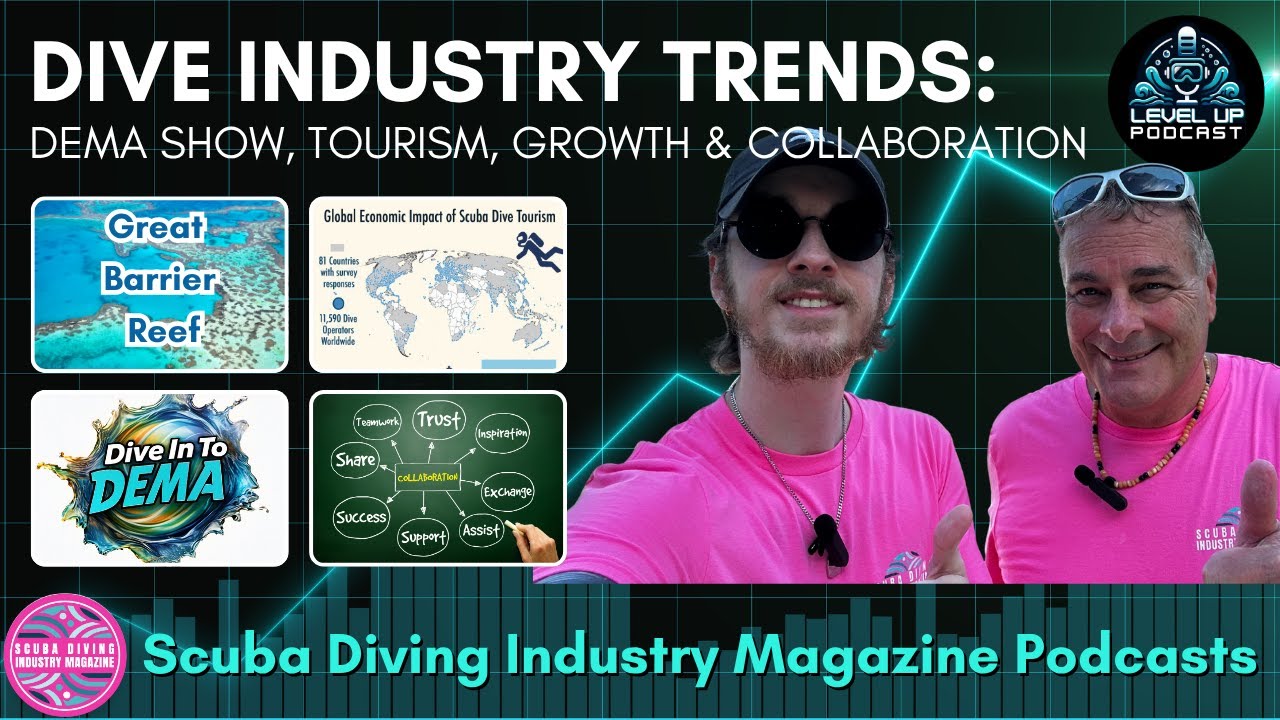 Scuba Diving Industry Trends 2026 – Retail, Travel & Training | Level Up Podcast