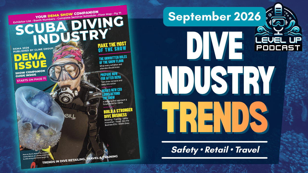 September 2026 Level UP Podcast | DEMA Show 2026